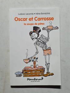 Oscar et Carrosse - La soupe de pâtes