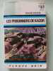 Les prisonniers de kazor. Richard-bessi&Egrave;re