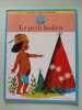 Le petit Indien. Zolotow Charlotte  Weisgard L