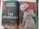Les h&eacute;ritu&egrave;res. Jacques Duquesne
