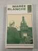 Mar&eacute;e blanche. Failler