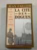 Les Enqu&ecirc;tes de Marie Lester tome 8 : La Cit&eacute; des dogues. Jean Failler