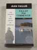 Fallait pas commencer: Tome 1. Failler Jean