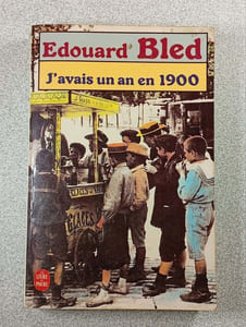 J'avais un an en 1900