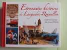 Etonnantes Histoires du Languedoc Rousillon. Catherine Guennec  Jean-Jacques Delattre
