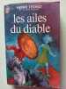 Les ailes du diable. Henri Troyat