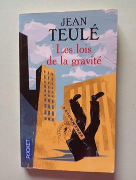 Les lois de la gravité. TEULE Jean