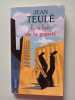 Les lois de la gravit&eacute;. TEULE Jean