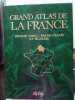 Grand atlas de la france. 