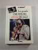 Les Grands createurs de Jazz. 