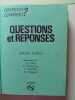 Questions et r&eacute;ponses. 