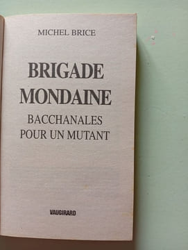 Bacchanales pour un mutant n°158. Brice Michel