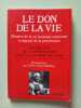 Le don de la vie. &Eacute;glise Catholique. Congregatio Pro Doctrina Fidei  Nathon G&eacute;rard