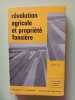 R&eacute;volution agricole et propri&eacute;t&eacute; fonci&egrave;re. Pierre Viau