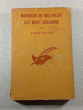 Monsieur de malvaleix est mort assassiné. André Falcoz