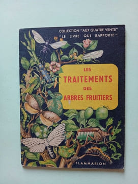 Les traitements des arbres fruitiers. Collectif