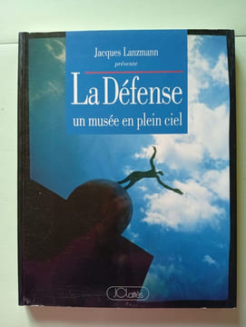 La Défense un musée en plein ciel. Lanzmann Jacques