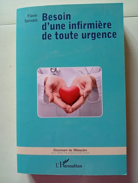 Besoin d'une infirmière de toute urgence. Servant Flavie