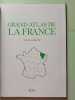 Grand atlas de la france. 