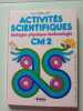 Activit&eacute;s Scientifiques Biologie Physique Technologie CM2. 