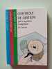 Contr&ocirc;le de gestion par le syst&egrave;me budg&eacute;taire. Gervais Michel