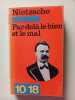 Par dela le bien et le mal. Nietzsche