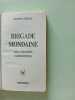 Brigade Mondaine 302 : Les Chasses libertines. Brice  Michel