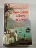 Marie-Galante la libert&eacute; ou la mort. Jean-Jacques Antier