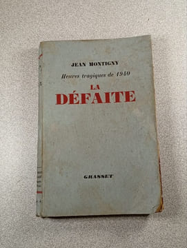 Heures tragiques de 1940. La Défaite. Jean Montigny