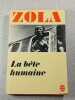 La b&ecirc;te humaine. Zola