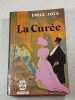 La Cur&eacute;e. &Eacute;mile Zola