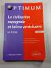 La civilisation espagnole et latino-am&eacute;ricaine. C. Delamarre-Sallard