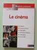 LE CINEMA - REPERES PRATIQUES N60. Vanoye Francis  Frey Francis  Goliot-L&eacute;t&eacute; Anne
