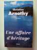 Une Affaire D'heritage. Arnothy Christine