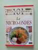 101 Trucs et Conseils: Le Micro-Ondes. 