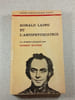 Ronald Laing et l'antipsychiatrie. Robert Boyers