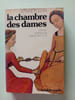 La chambre des dames. Jeanne Bourin