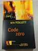 Code z&eacute;ro. Ken Follett