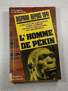 Disparu depuis 1941. L'Homme de Pékin