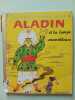 Aladin et la lampe merveilleuse. 