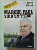 Marcel Paul: Vie d'un "pitau". Durand Pierre