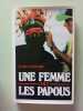 Une femme chez les Papous. Christina Dodwell