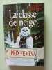 La classe de neige. Emmanuel Carr&egrave;re