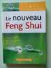 Le Nouveau Feng Shui. Le Hardy Sarah  Evraud Martine