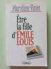 Etre la fille d'Emile Louis. Vinet Maryline