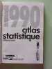 Atlas statistique 1990 073193. 