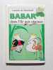 Babar dans l'&icirc;le aux oiseaux. Laurent de Brunhoff