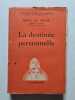 La destin&eacute;e personnelle. Ren&eacute; Le Senne