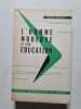 L'homme moderne et son &eacute;ducation. Gaston Berger
