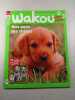 Wakou Hors s&eacute;rie n&deg;37 Nos amis les chiens. 